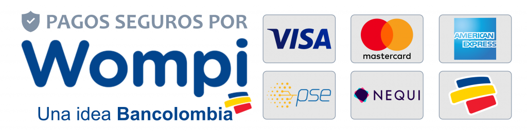 Pagos seguros por Wompi: Visa, Mastercard, American Express, PSE, Nequi y Bancolombia